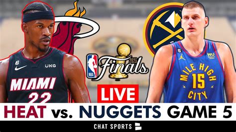 heat vs nuggets|Nuggets vs. Heat: Live updates and highlights from Game 5 of .